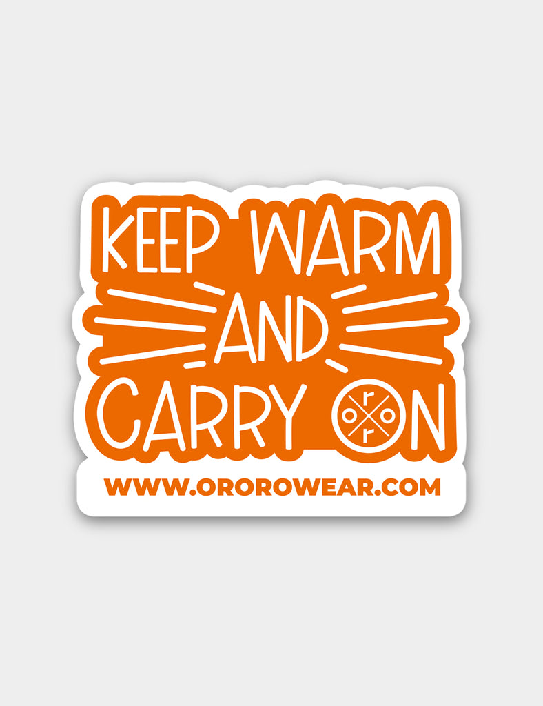 "Keep Warm and Carry On" Sticker