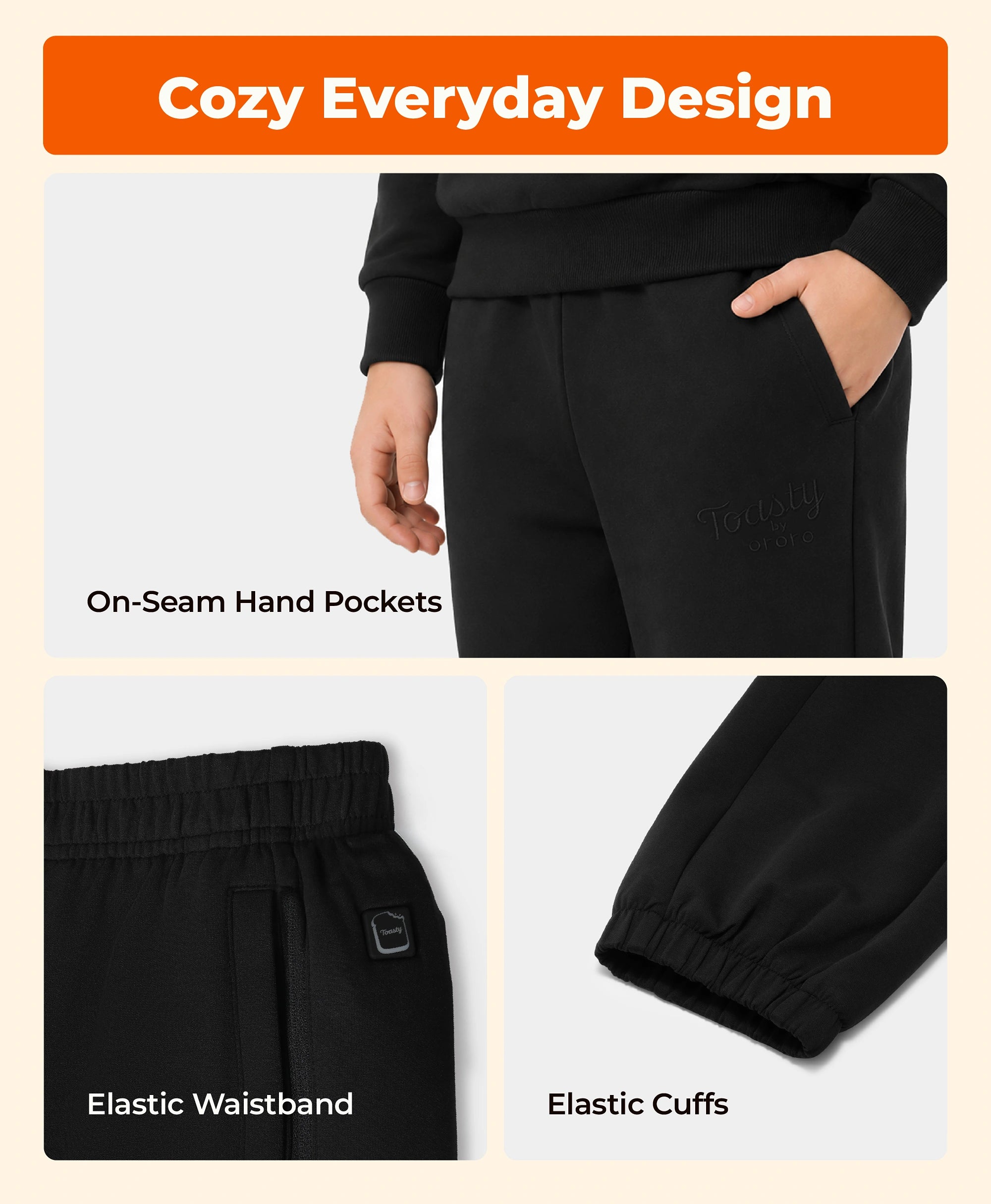 On-Seam Hand Pockets, Elastic Waistband, Elastic Cuffs